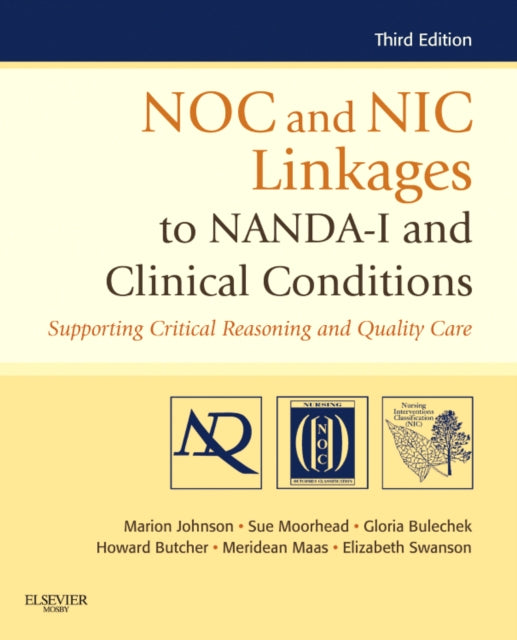 NOC and NIC Linkages to NANDA-I and Clinical Conditions