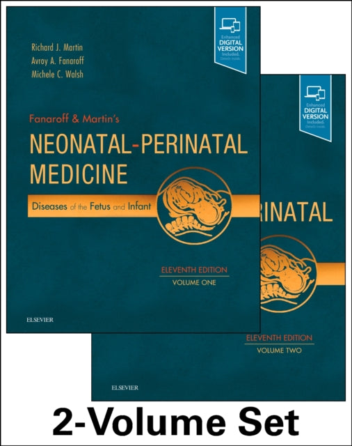 Fanaroff and Martin's Neonatal-Perinatal Medicine, 2-Volume Set - Diseases of the Fetus and Infant