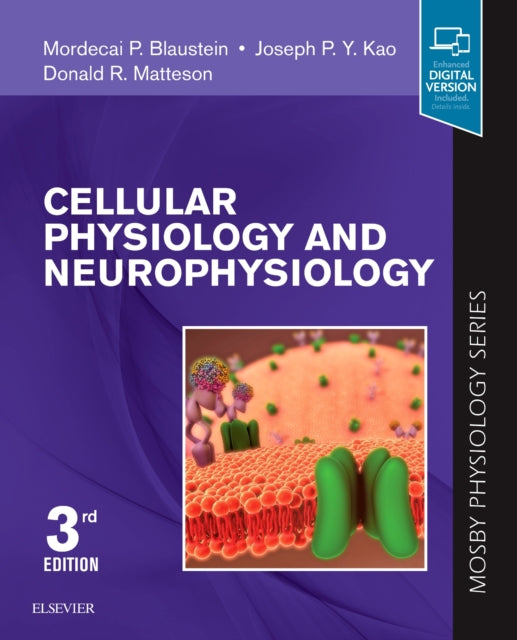 Cellular Physiology and Neurophysiology - Mosby Physiology Series