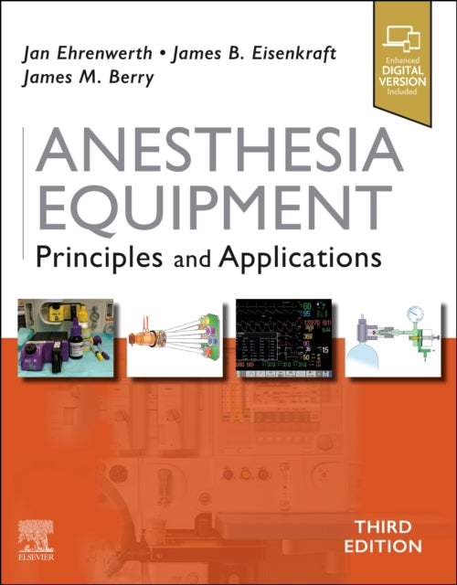 Anesthesia Equipment - Principles and Applications