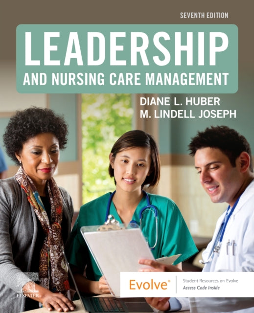 LEADERSHIP AND NURSING CARE MANAGEMENT , 7TH ED