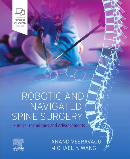 Robotic and Navigated Spine Surgery - Surgical Techniques and Advancements