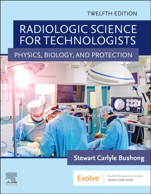 Radiologic Science for Technologists