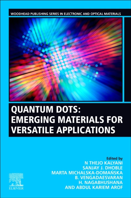 Quantum Dots - Emerging Materials for Versatile Applications