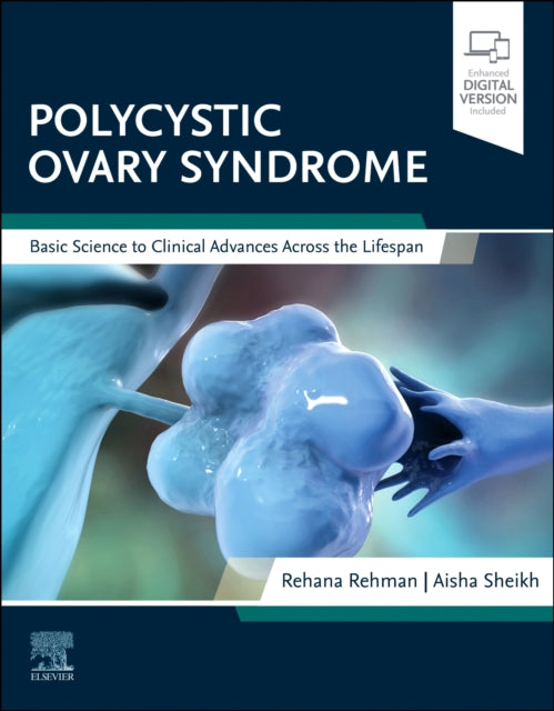 Polycystic Ovary Syndrome - Basic Science to Clinical Advances Across the Lifespan