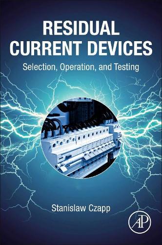 Residual Current Devices - Selection, Operation, and Testing