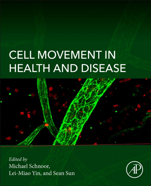 Cell Movement in Health and Disease