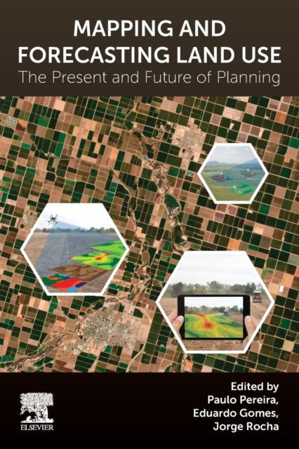 Mapping and Forecasting Land Use - The Present and Future of Planning