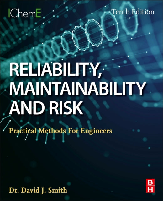 Reliability, Maintainability and Risk - Practical Methods for Engineers