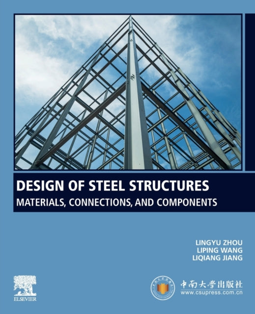 Design of Steel Structures: Materials, Connections, and Components