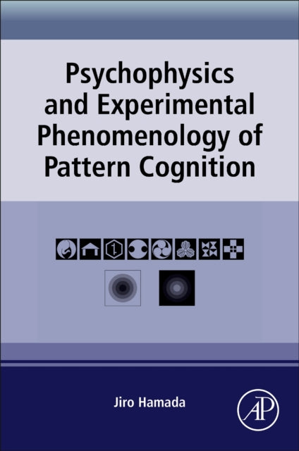 Psychophysics and Experimental Phenomenology of Pattern Cognition