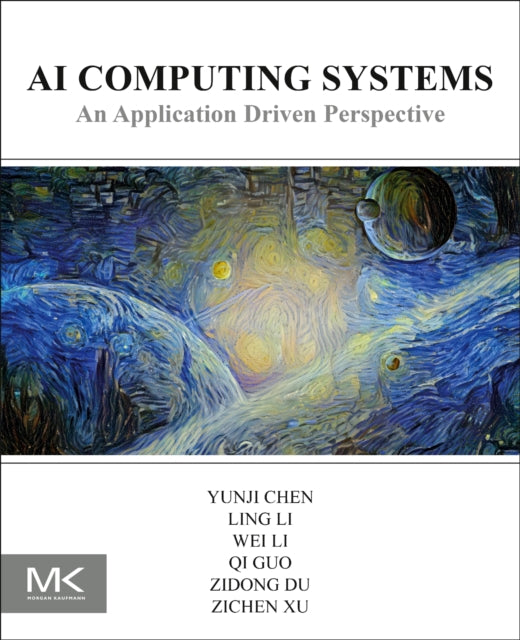 AI Computing Systems - An Application Driven Perspective