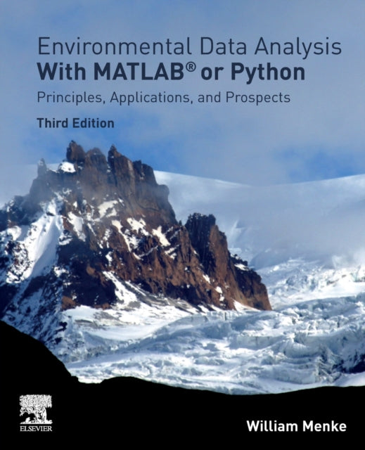 Environmental Data Analysis with MatLab or Python - Principles, Applications, and Prospects