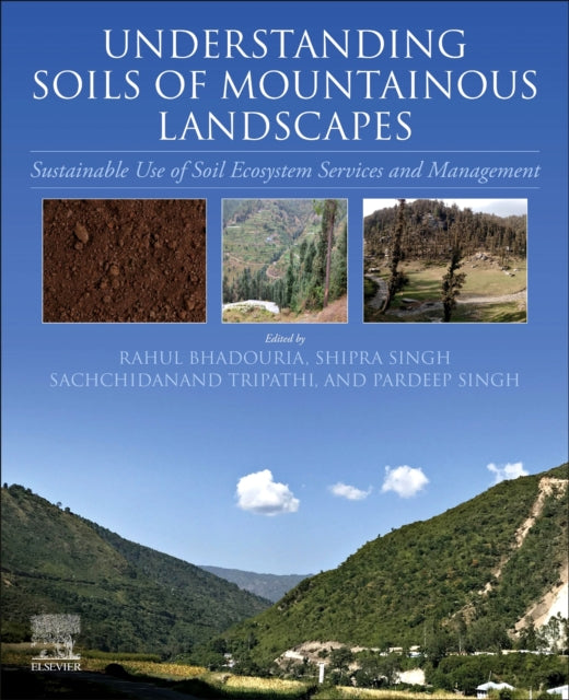 Understanding Soils of Mountainous Landscapes - Sustainable Use of Soil Ecosystem Services and Management