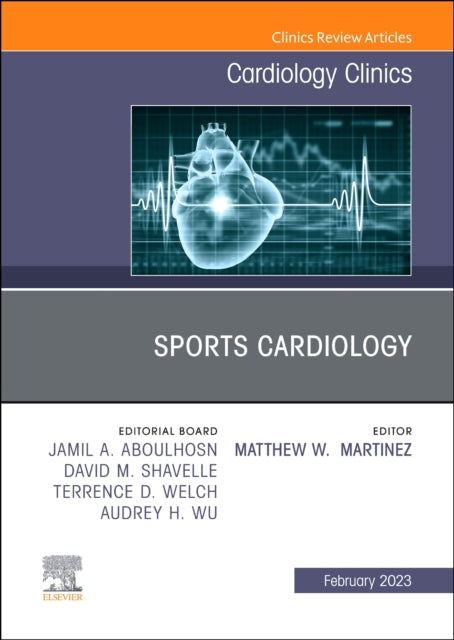 Sports Cardiology, An Issue of Cardiology Clinics