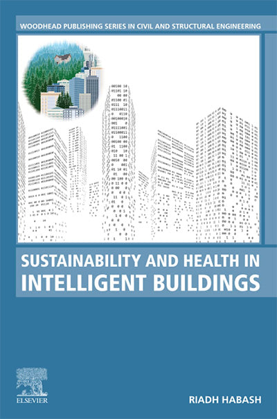 Sustainability and Health in Intelligent Buildings (Woodhead Publishing Series in Civil and Structural Engineering)