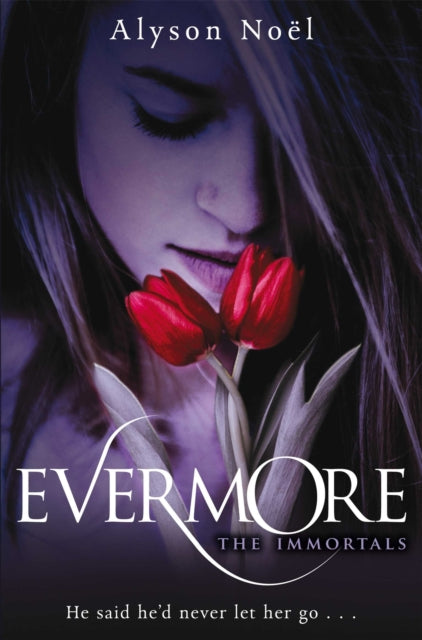 Evermore (The Immortals 1)