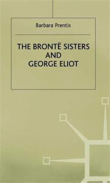 Bronte Sisters and George Eliot