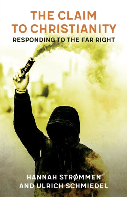 The Claim to Christianity - Responding to the Far Right