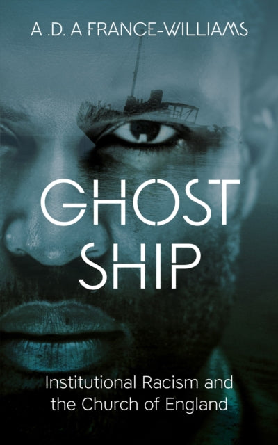 Ghost Ship - Institutional Racism and the Church of England