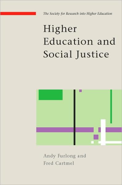 HIGHER EDUCATION AND SOCIAL JUSTICE