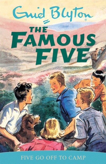 Five Go Off To Camp: Classic cover edition: Book 7
