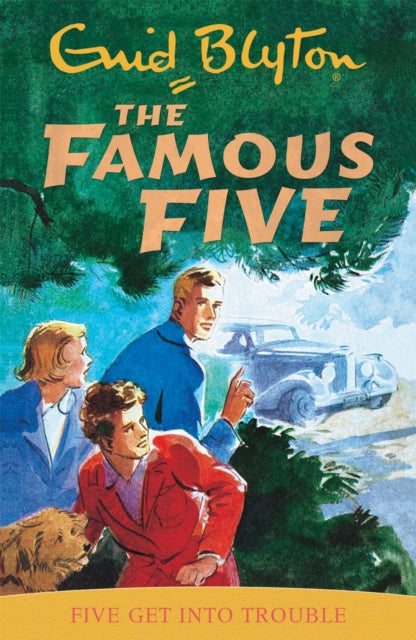 Famous Five: Five Get Into Trouble: Classic cover edition: Book 8