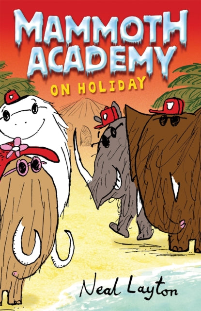 Mammoth Academy: Mammoth Academy On Holiday