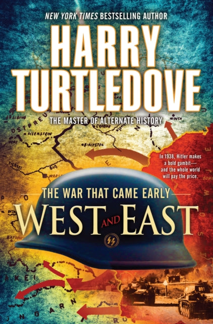 West and East (The War That Came Early, Book Two)