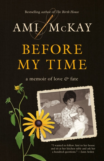 Before My Time - A Memoir of Love and Fate