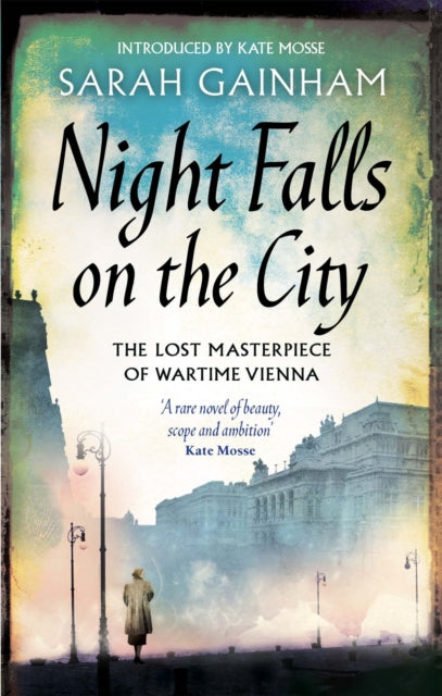 Night Falls on the City: The Lost Masterpiece of Wartime Vienna