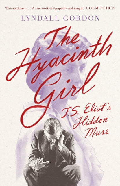 The Hyacinth Girl - T. S. Eliot's Hidden Muse