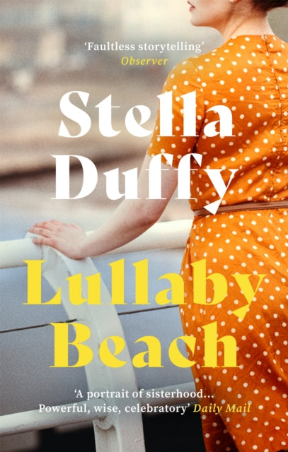 Lullaby Beach - 'A PORTRAIT OF SISTERHOOD ... POWERFUL, WISE, CELEBRATORY' Daily Mail