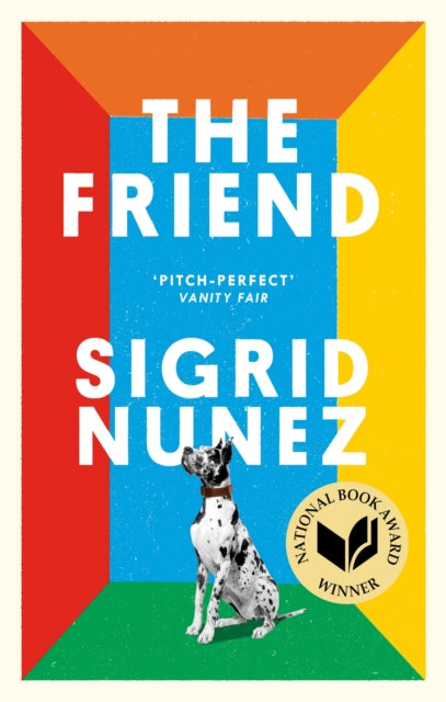 The Friend - Winner of the National Book Award for Fiction