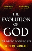 The Evolution Of God: The origins of our beliefs
