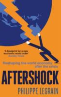 Aftershock: Reshaping the World Economy after the Crisis