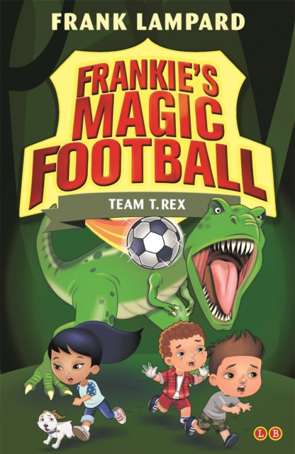 Frankie's Magic Football: Team T. Rex