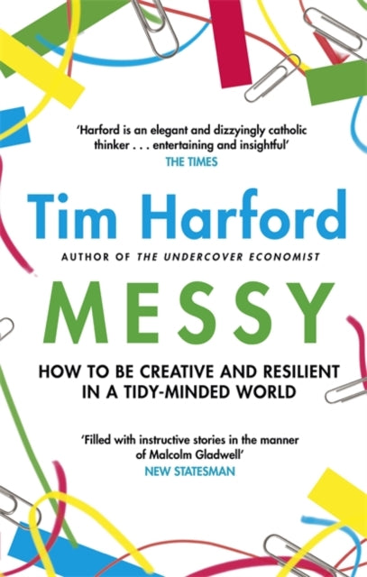 Messy - How to Be Creative and Resilient in a Tidy-Minded World