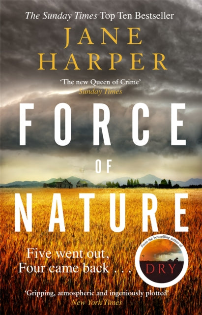 Force of Nature - by the author of the Sunday Times top ten bestseller, The Dry
