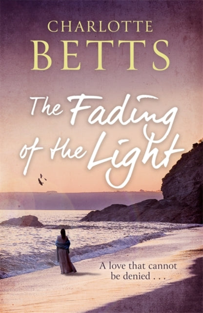 The Fading of the Light - a heart-wrenching historical family saga set on the Cornish coast