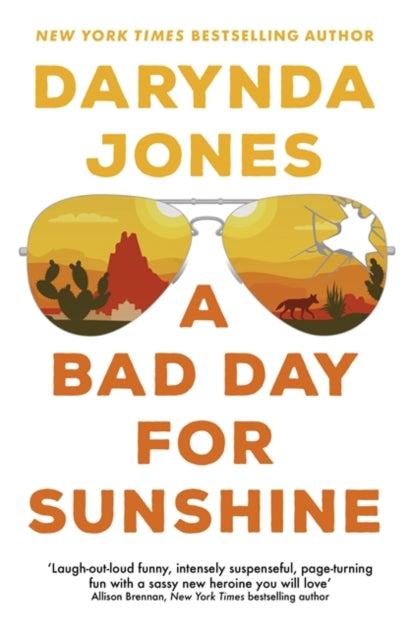 A Bad Day for Sunshine - 'A great day for the rest of us' Lee Child