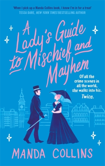 A Lady's Guide to Mischief and Mayhem - a fun and flirty historical romcom, perfect for fans of Enola Holmes!