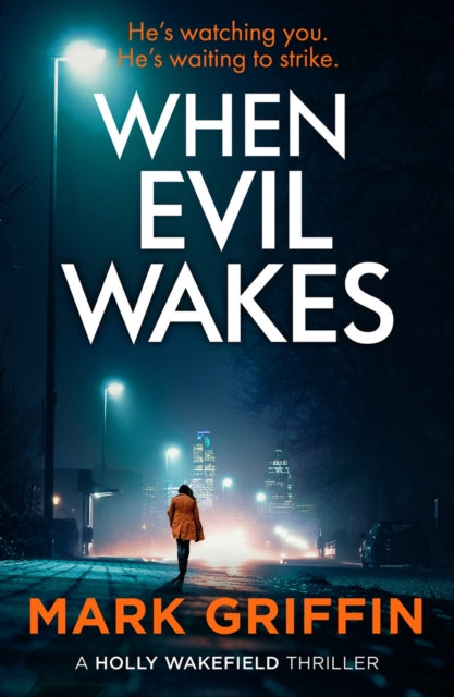 When Evil Wakes - The serial killer thriller that will have you hooked