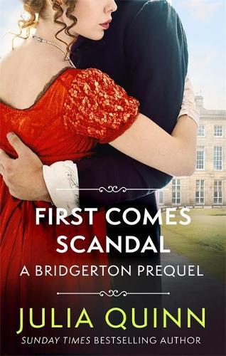 First Comes Scandal - A Bridgerton Prequel