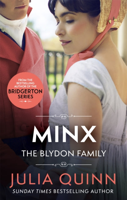 Minx - by the bestselling author of Bridgerton