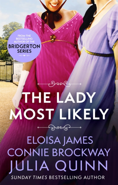 The Lady Most Likely - A Novel in Three Parts