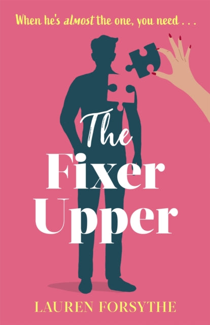 The Fixer Upper - a romantic comedy for exhausted women