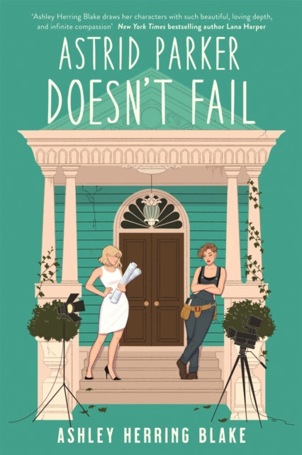 Astrid Parker Doesn't Fail - A swoon-worthy, laugh-out-loud queer romcom