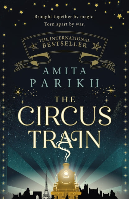 The Circus Train - The entrancing, magical international bestseller