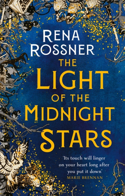 The Light of the Midnight Stars - The beautiful and timeless tale of love, loss and sisterhood